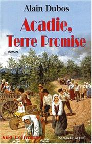 Cover of: Acadie, terre promise