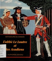 Cover of: L' abbé Le Loutre et les Acadiens by J. Alphonse Deveau