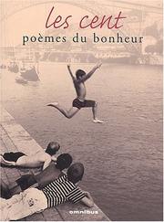 Cover of: Cent poèmes de bonheur