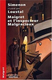 Maigret et l'Inspecteur Malgracieux by Georges Simenon
