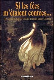 Cover of: Si les fées m'étaient contées  by Francis Lacassin