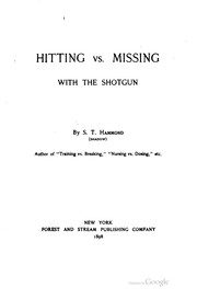 Cover of: Hitting vs. missing with the shotgun by S. T. Hammond