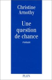 Cover of: Une question de chance: [roman]