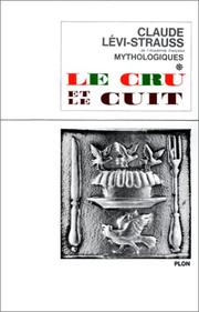 Cover of: Le cru et le cuit. by Claude Lévi-Strauss