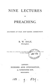 Cover of: Nine Lectures on Preaching: Delivered at Yale by Robert William Dale