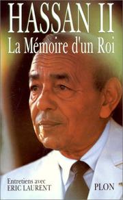 Cover of: La memoire d'un roi: Entretiens avec Eric Laurent