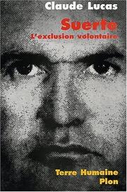 Cover of: Suerte: l'exclusion volontaire : roman