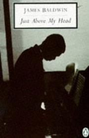 Cover of: Just Above My Head (Penguin Twentieth Century Classics) by James Baldwin, James Baldwin