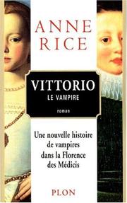 Cover of: Vittorio le vampire by Anne Rice, Anne Rice