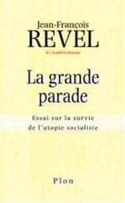 Cover of: La grande parade by Jean-François Revel