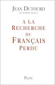 Cover of: A la recherche du français perdu