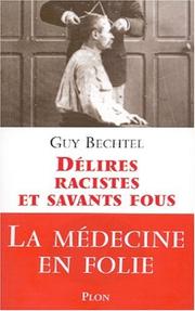Cover of: Délires racistes et savants fous