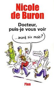 Cover of: Docteur, puis-je vous voir avant 6 mois ?