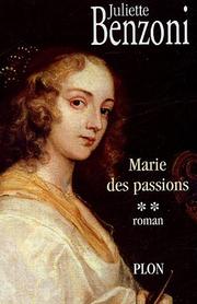 Marie des passions by Juliette Benzoni