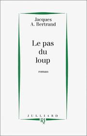 Cover of: Le pas du loup: roman