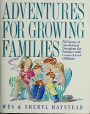 Cover of: Adventures for growing families by Wesley Haystead