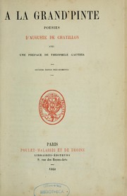 Cover of: A la grand'pinte: poésies d'Auguste de Chatillon