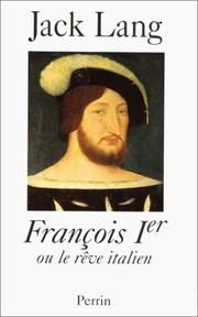Cover of: François Ier, ou, Le rêve italien