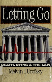 Cover of: Letting go: death, dying, and the law