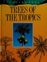 Cover of: Trees of the tropics