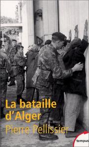 Cover of: La Bataille d'Alger by Pierre Pellissier