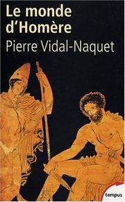 Cover of: Le Monde d'Homère by Pierre Vidal-Naquet