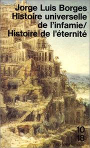 Cover of: Histoire universelle de l'infamie by Jorge Luis Borges