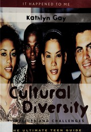 Cover of: Cultural diversity: conflicts and challenges : the ultimate teen guide