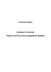 Cover of: Literatur im Internet: Theorie und Praxis einer kooperativen A sthetik