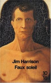 Cover of: Faux soleil by Jim Harrison