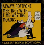 Cover of: Always postpone meetings with time-wasting morons by Scott Adams