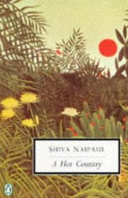 Cover of: A Hot Country by Shiva Naipaul, Shiva Naipaul