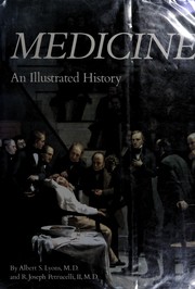 Cover of: Medicine: an illustrated history