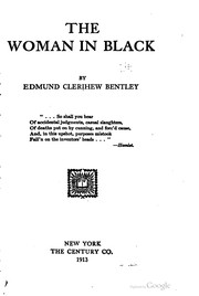 Cover of: The woman in black by E. C. Bentley