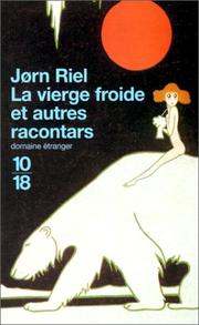 Cover of: La vierge froide et autres racontars by Jørn Riel