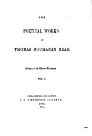 Cover of: The Poetical Works of Thomas Buchanan Read: Complete in Three Volumes by Thomas Buchanan Read