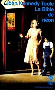 Cover of: La Bible de néon by John Kennedy Toole, John Kennedy Toole