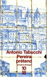 Cover of: Pereira prétend by Antonio Tabucchi