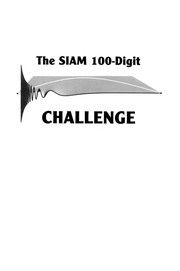 Cover of: The SIAM 100-Digit Challenge: A Study in High-Accuracy Numerical Computing