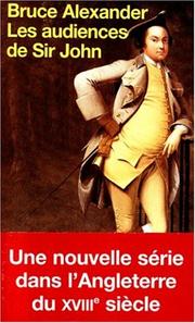 Cover of: Les audiences de Sir John by Bruce Alexander