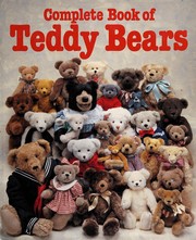 Cover of: Complete book of teddy bears by Joan Greene