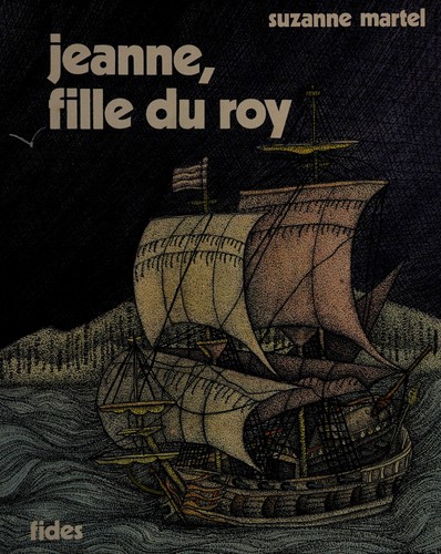 Jeanne, fille du Roy by Suzanne Martel
