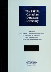 Cover of: The Espial Canadian database directory: a guide to current Canadian information contained in Canadian and international databases and data banks, 1992/1993