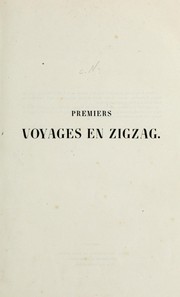 Cover of: Premiers voyages en zigzag by Rodolphe Töpffer