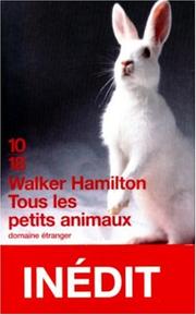 Cover of: Tous les petits animaux by Walker Hamilton