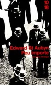 Cover of: Peu importe by Edward St Aubyn