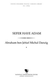 Ḥaye adam by Abraham ben Jehiel Michal Danzig