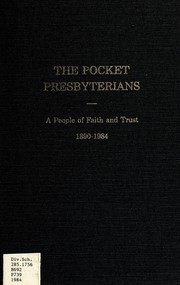 Cover of: The pocket Presbyterians: a people of faith and trust, 1890-1984