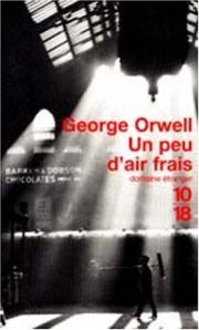 Cover of: Un peu d'air frais by George Orwell, Richard Prêtre