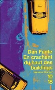 Cover of: En crachant du haut des buildings by Dan Fante